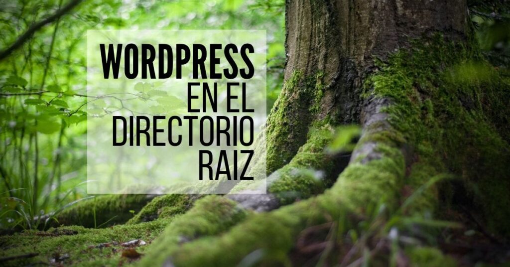 WordPress en el directorio raíz
